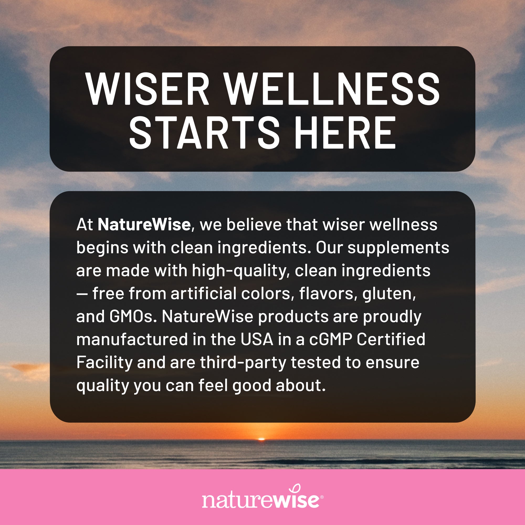 NatureWise advertisement with sunset background and text about clean ingredients and quality.