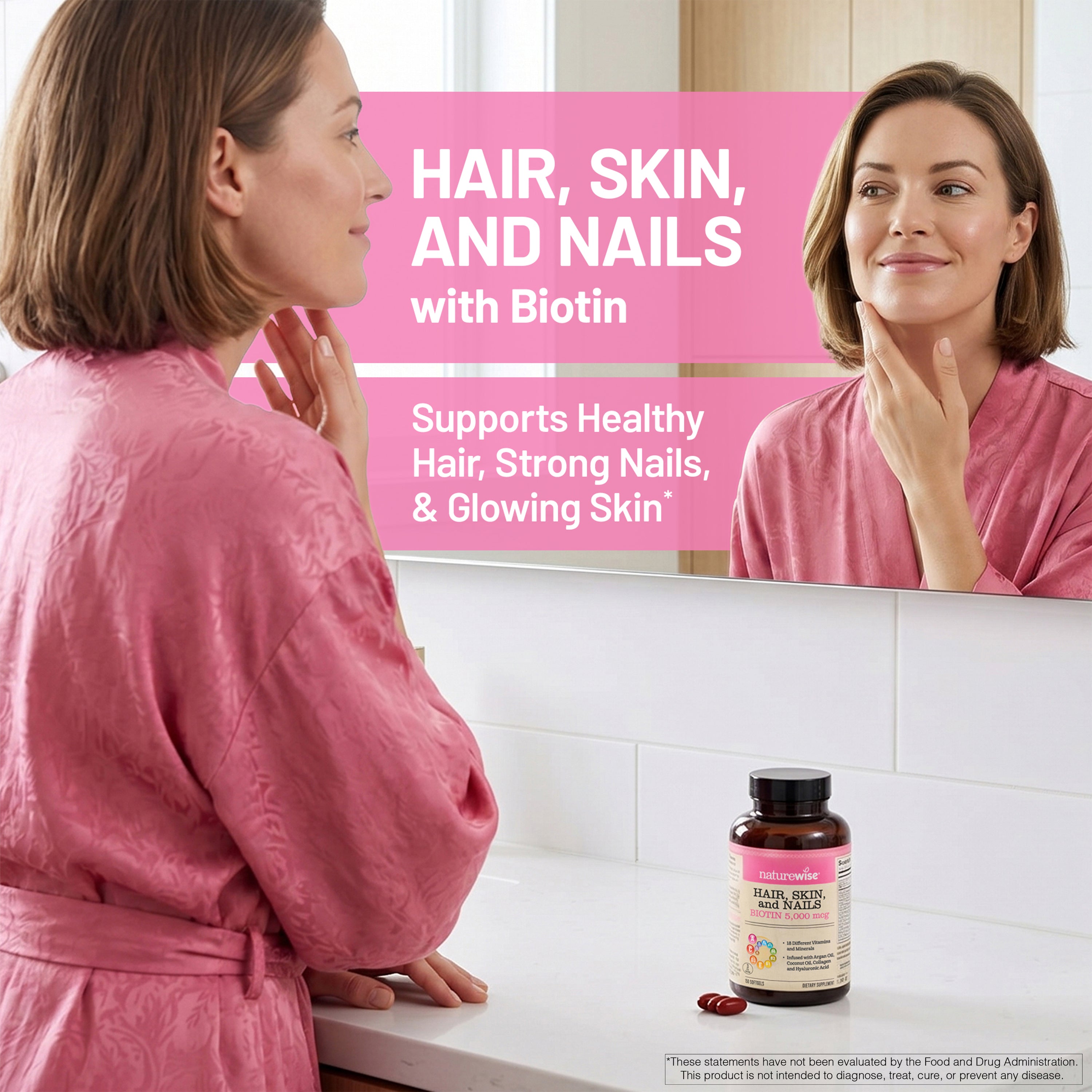 Woman in pink robe looking at NatureWise Hair, Skin, and Nails supplement bottle in front of mirror