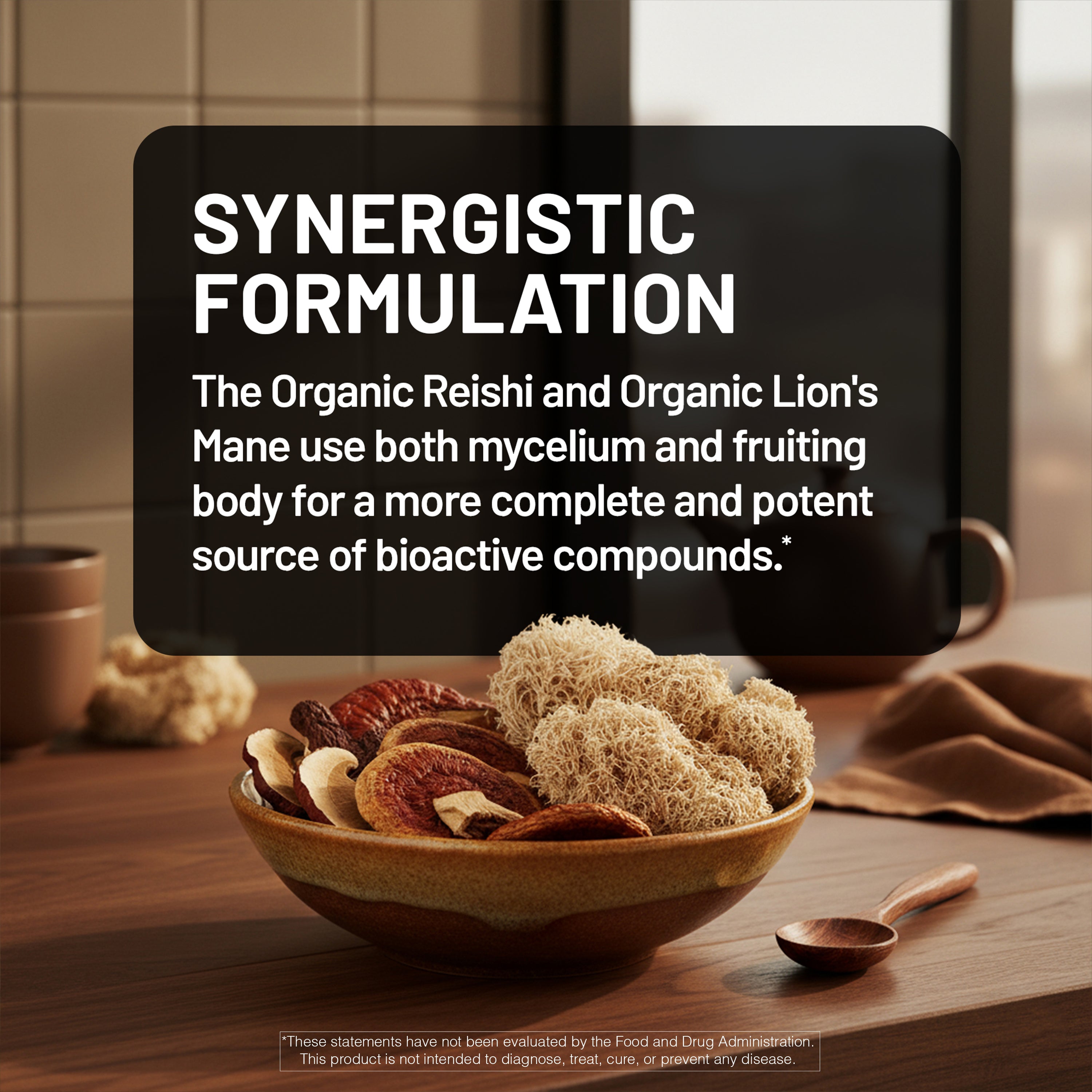 Bowl of organic mushrooms with text about synergistic formulation on a wooden surface.