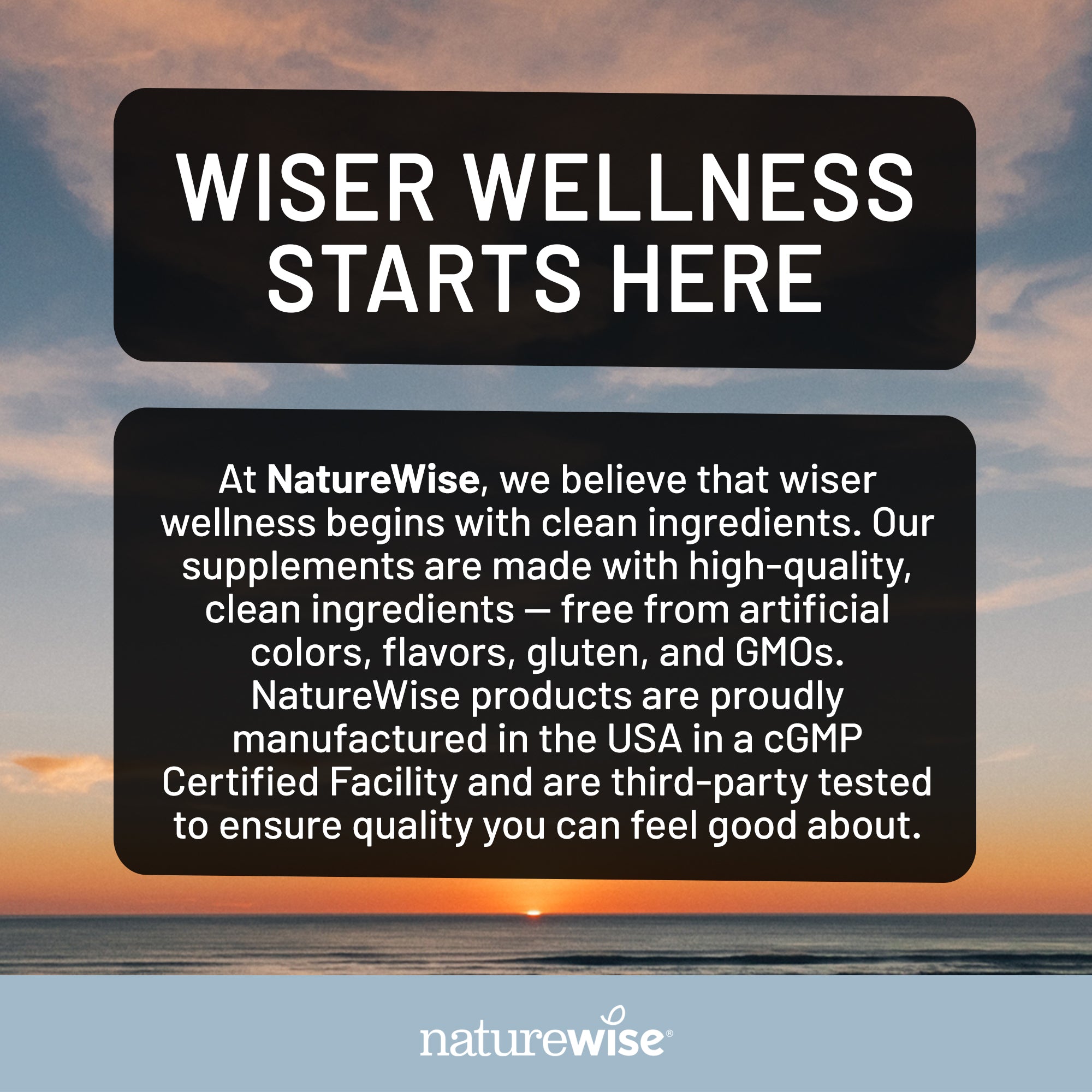 NatureWise advertisement with text about clean ingredients and quality manufacturing, set against a sunset over water.