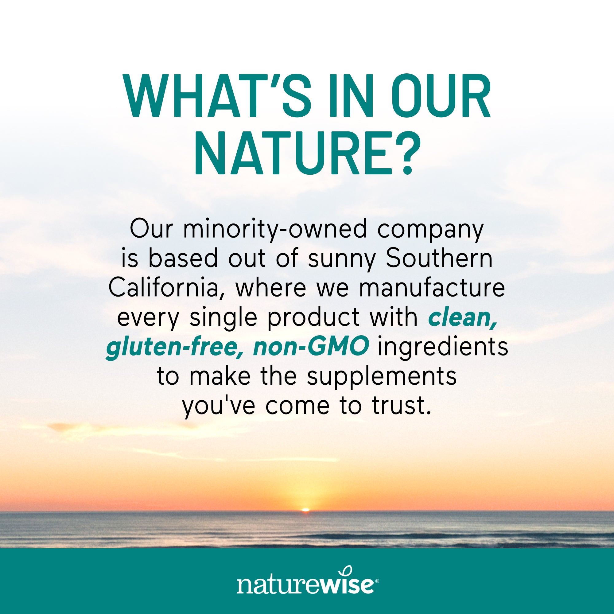 Advertisement for NatureWise with text about their manufacturing process and values, set against a sunset over water.