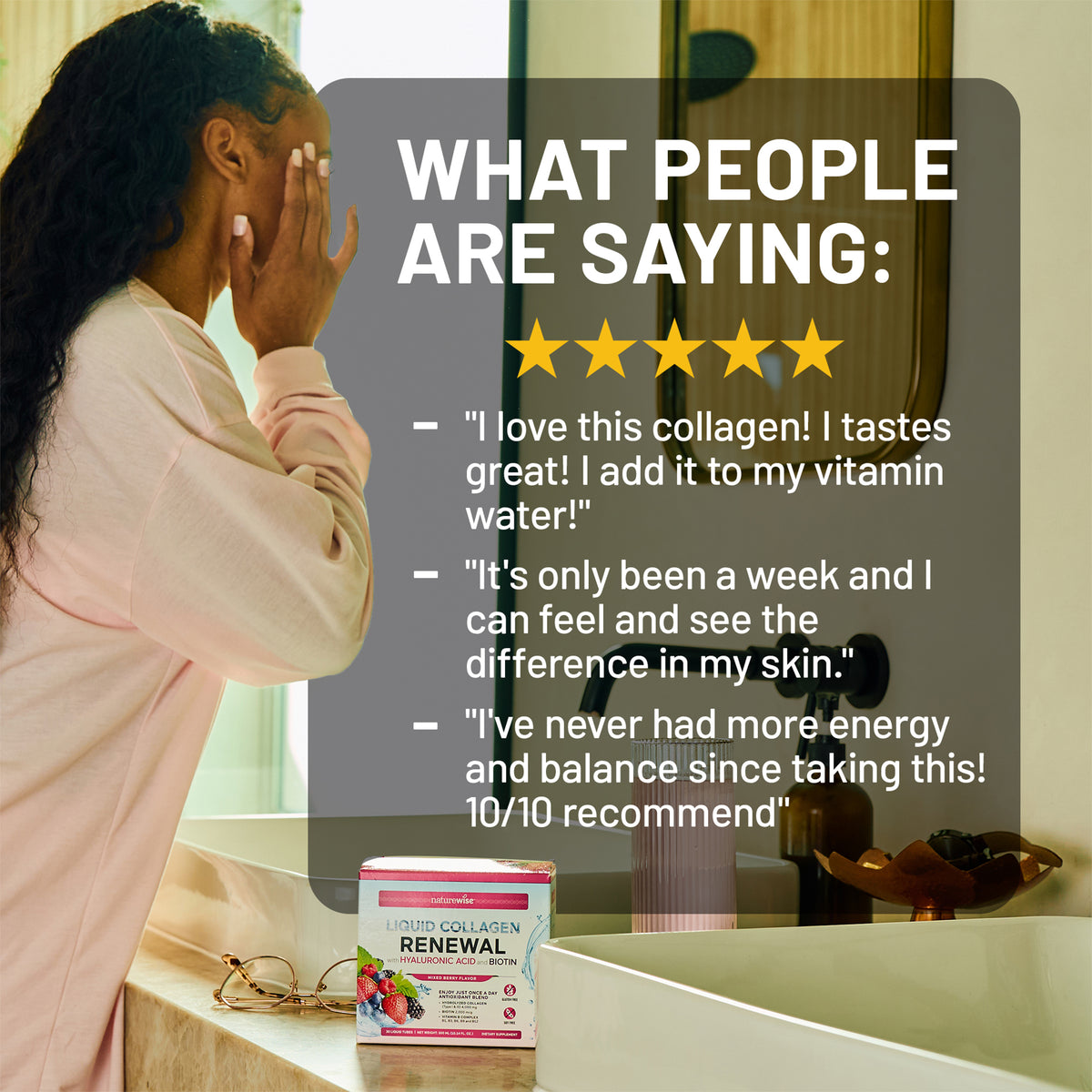 A woman in a pink robe stands in front of a bathroom mirror, applying cream to her face. A product box labeled 'Collagen Renewal' sits on the counter, with a large text overlay reading 'WHAT PEOPLE ARE SAYING:' and five-star reviews.