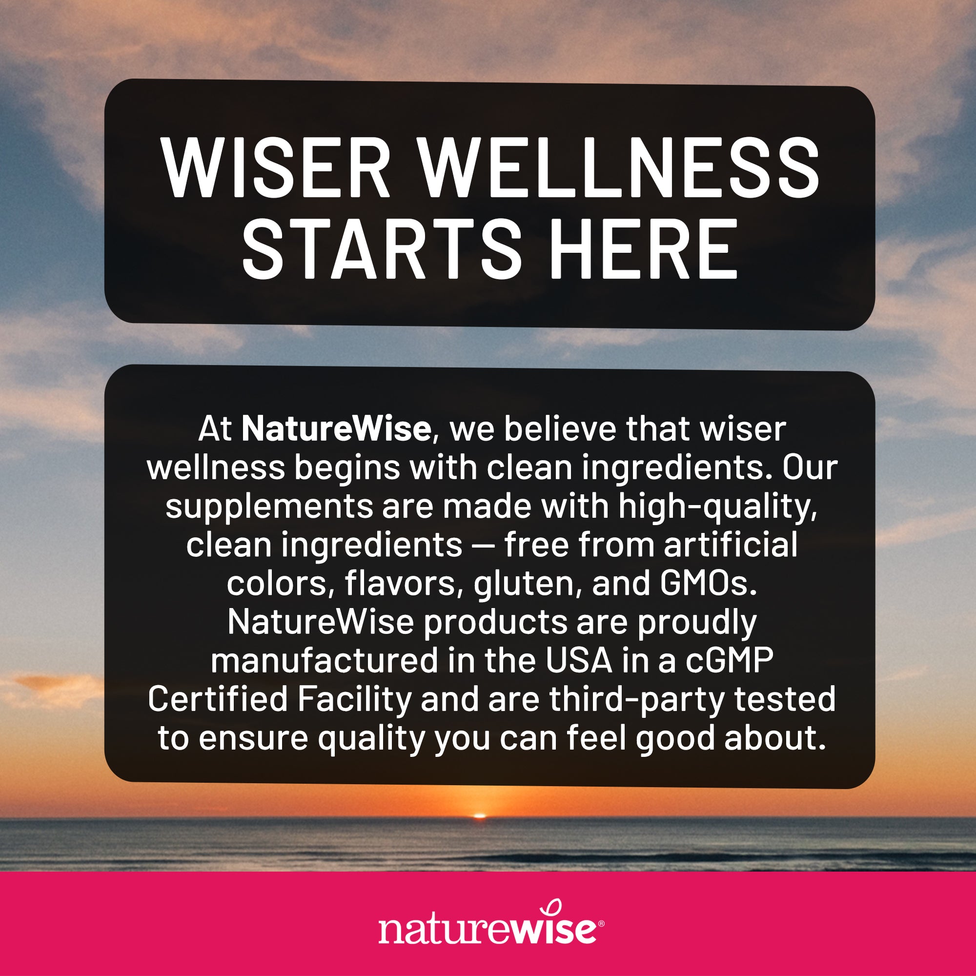 NatureWise advertisement with text about clean ingredients and product quality, set against a sunset over water.
