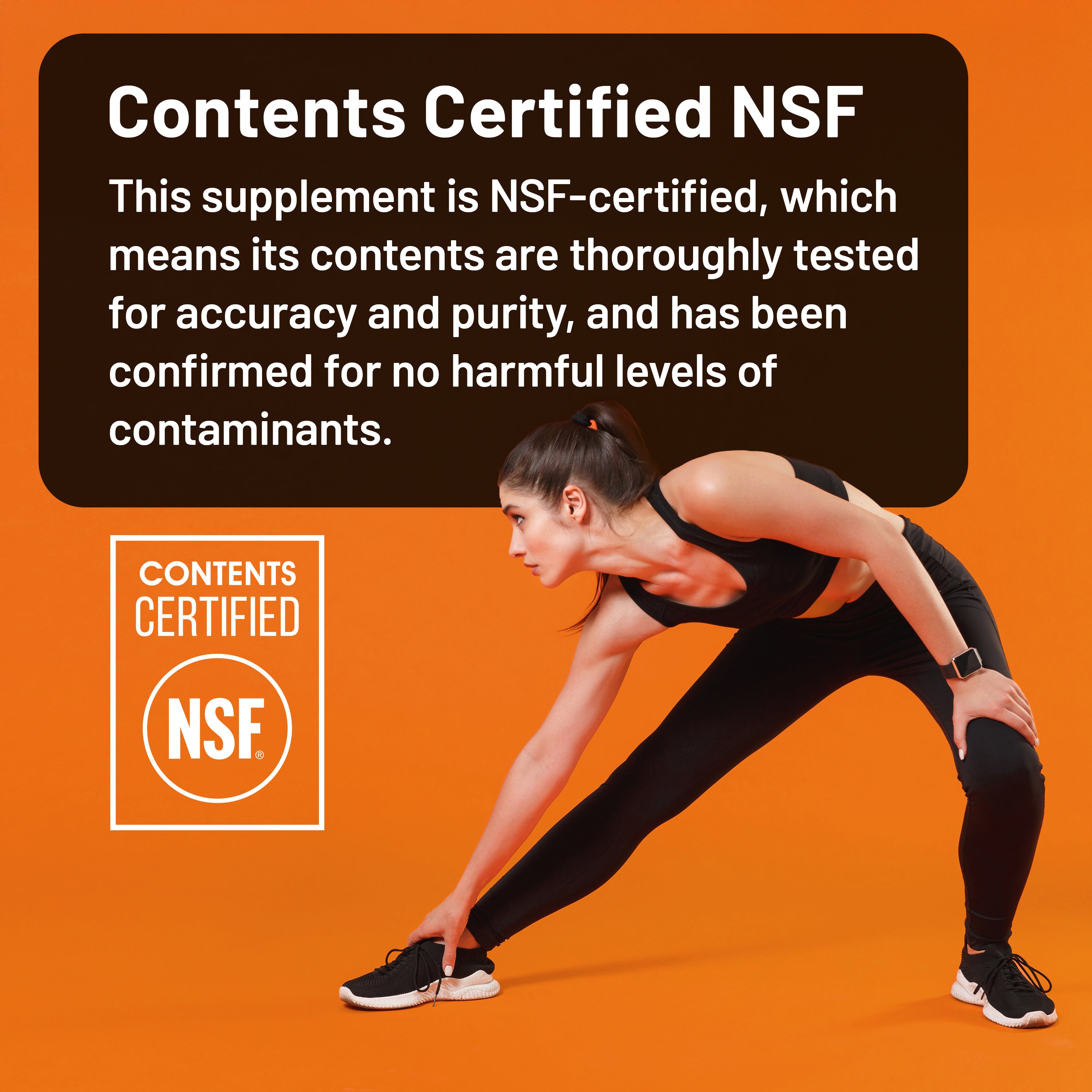 Woman in athletic pose with NSF Contents certification text on an orange background