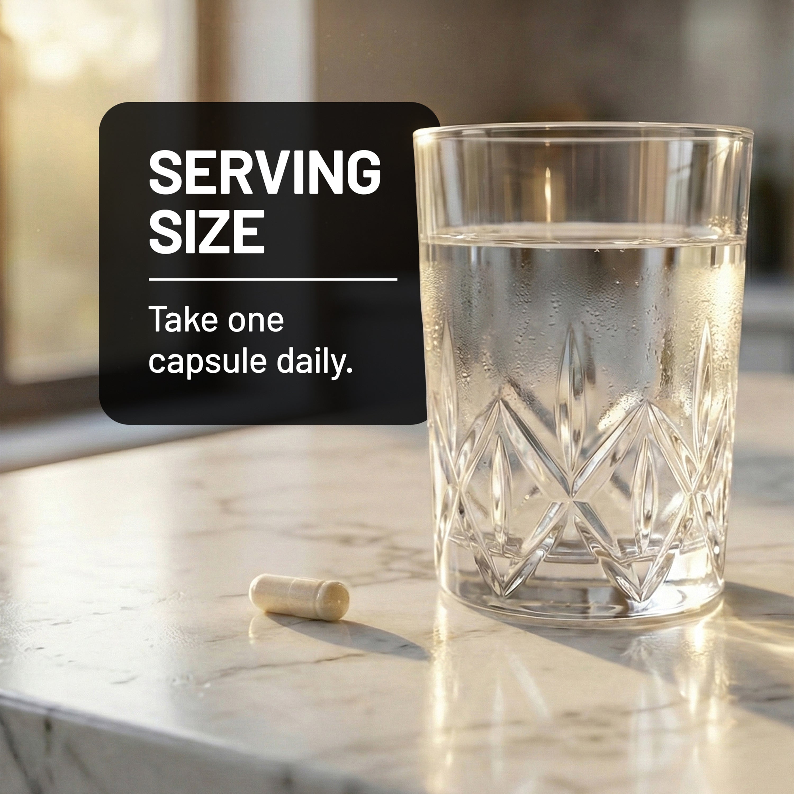 Glass of water with a capsule on a marble surface, labeled 'Serving Size: Take one capsule daily'.