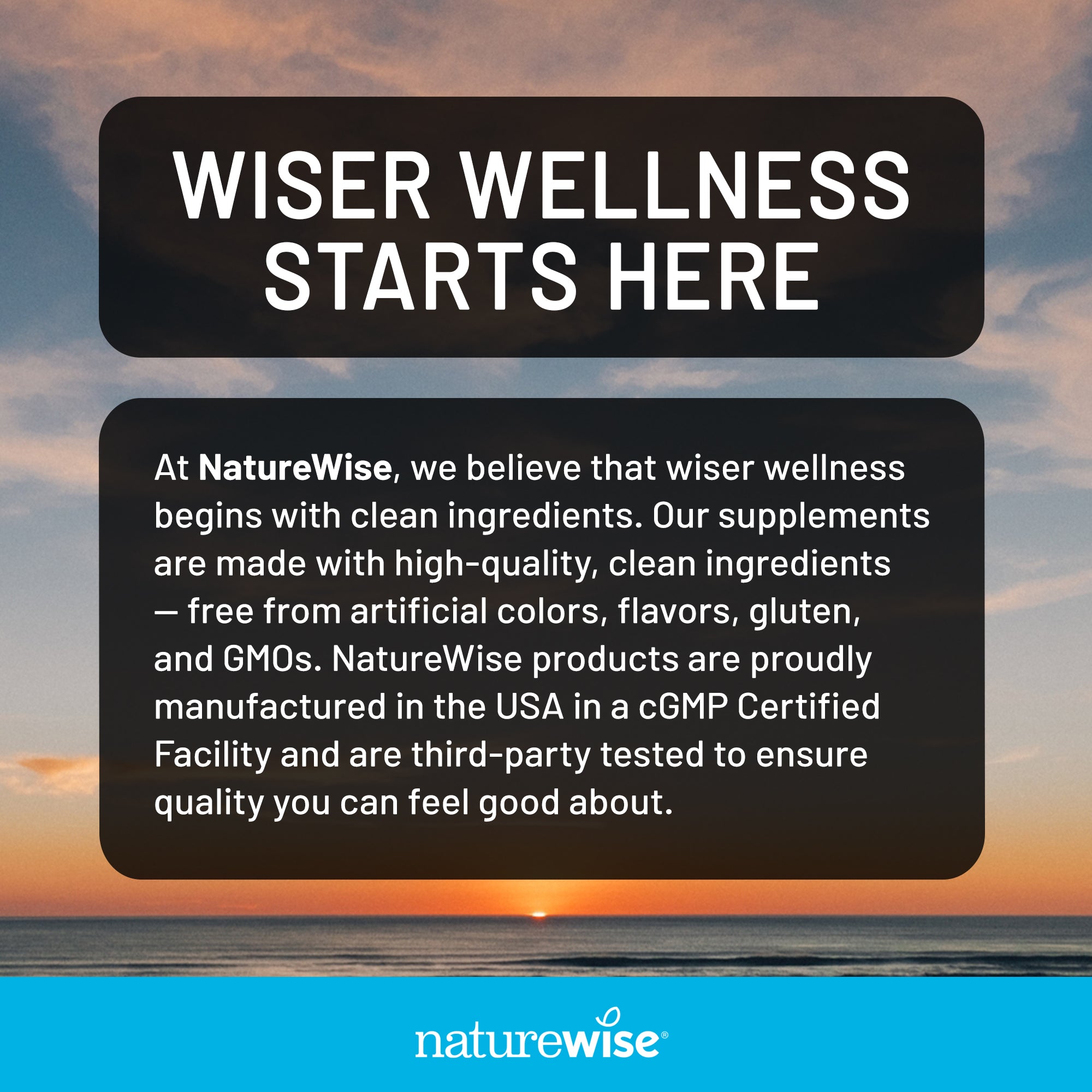 NatureWise advertisement with sunset background and text about clean ingredients and product manufacturing.