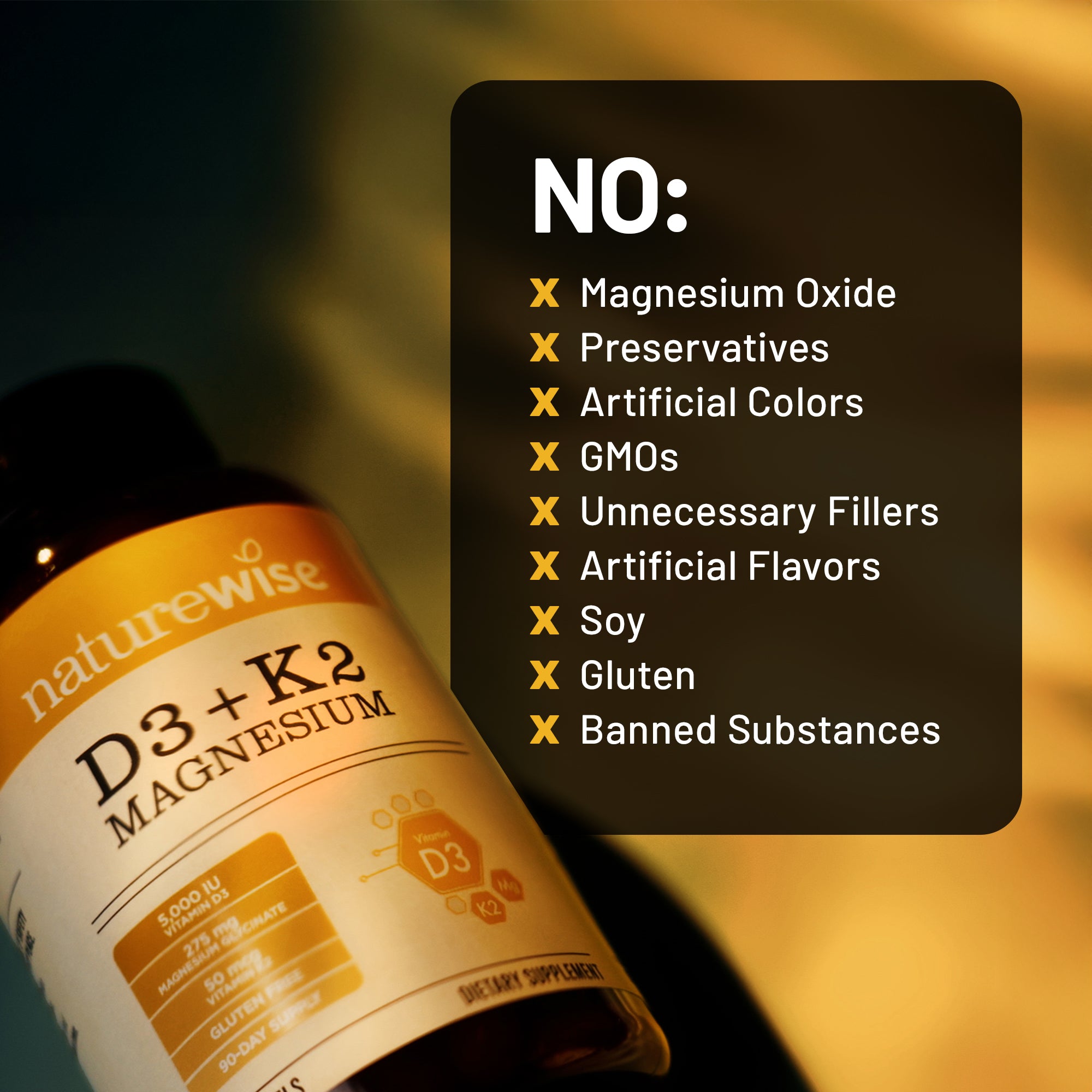 Naturewise Vitamin D3 K2 with Magnesium supplement bottle with a list of 'No' items on a blurred background